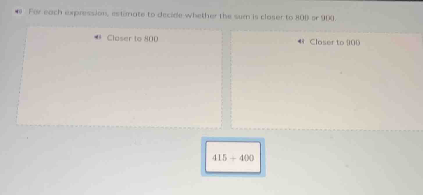 for each expression, estimate to decide whether the sum is closer to 80…
