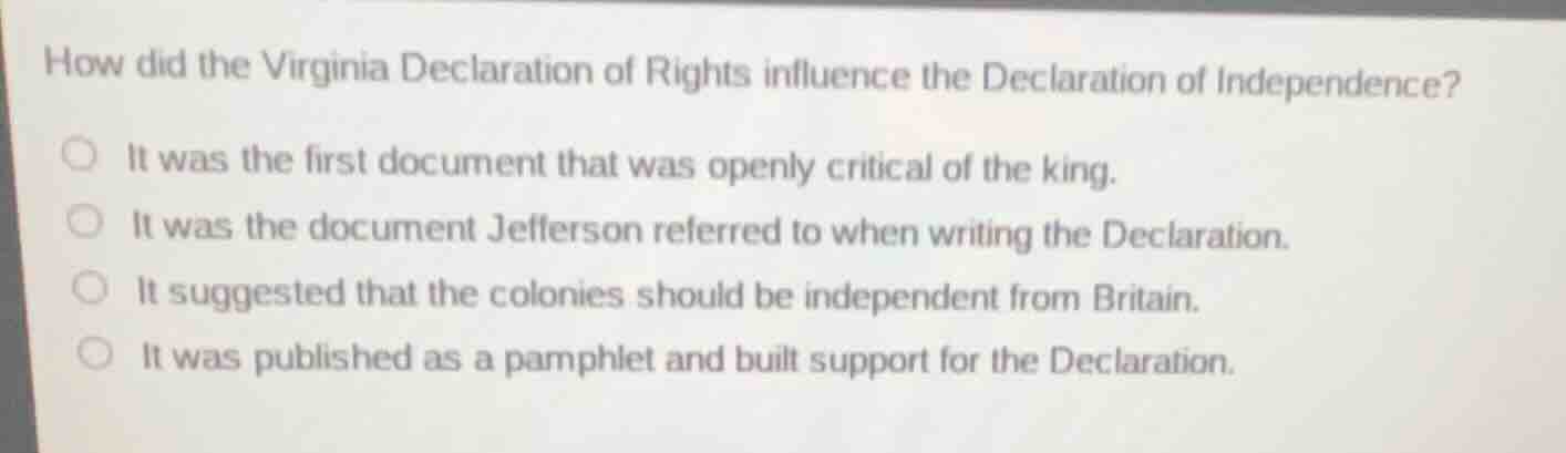how did the virginia declaration of rights influence the declaration of…
