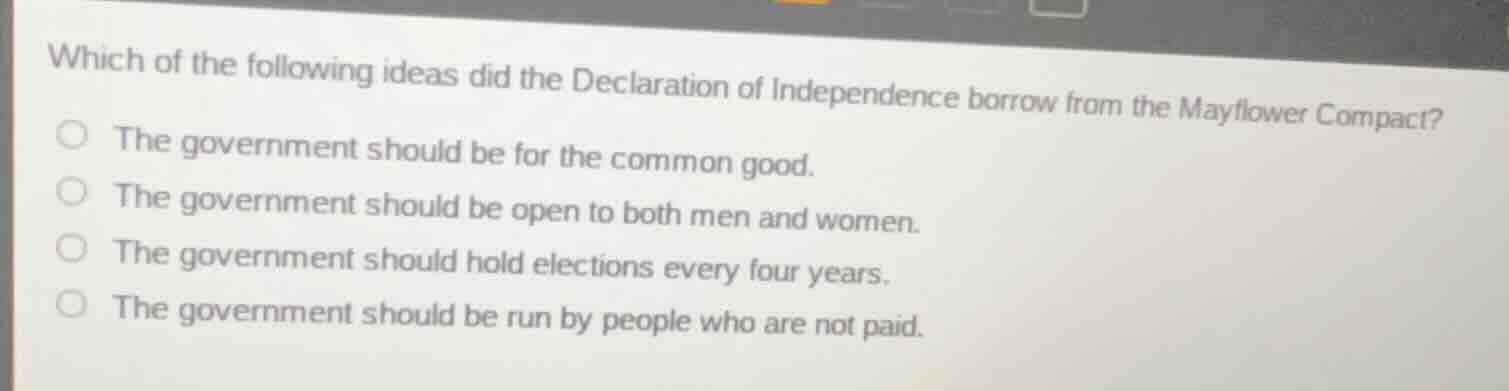which of the following ideas did the declaration of independence borrow…