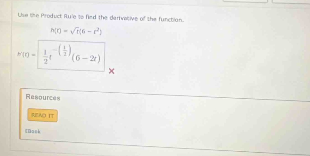 use the product rule to find the derivative of the function.\\( h(t) = …