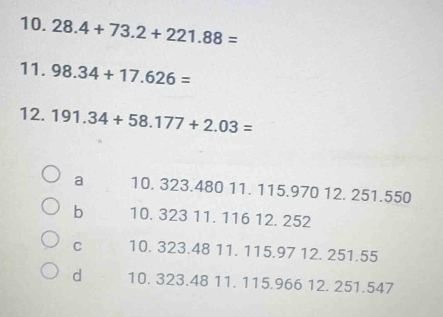 10. 28.4 + 73.2 + 221.88 = 11. 98.34 + 17.626 = 12. 191.34 + 58.177 + 2…