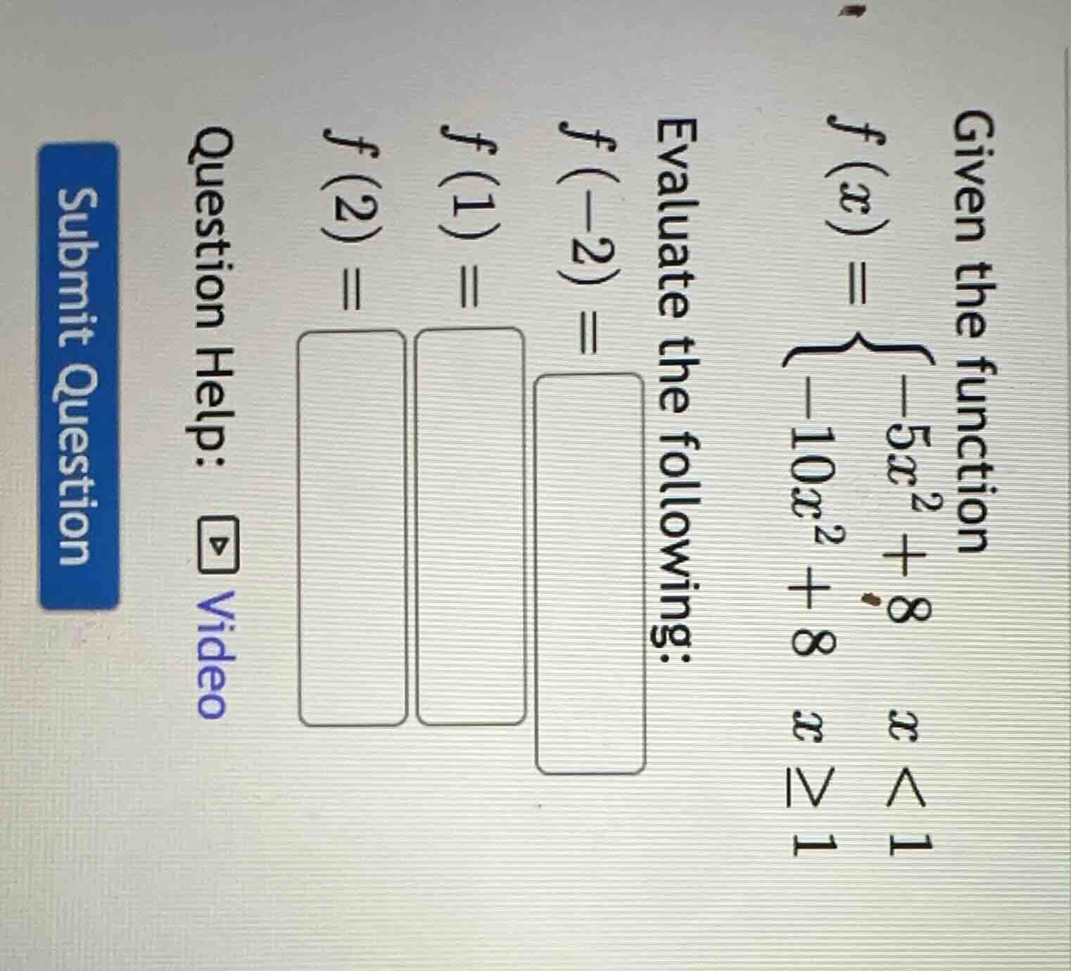 given the function $f(x) = \\begin{cases} -5x^2 + 8 & x < 1 \\ -10x^2 +…