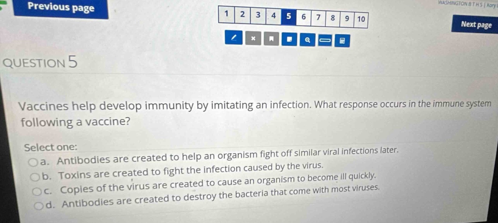 question 5 vaccines help develop immunity by imitating an infection. wh…