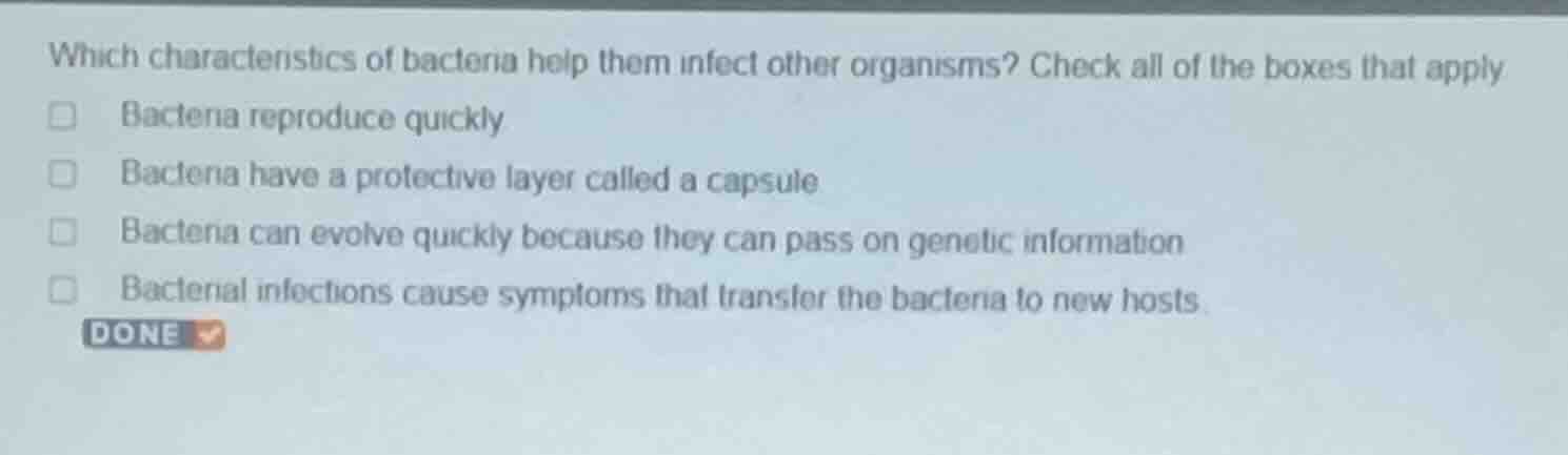 which characteristics of bacteria help them infect other organisms? che…