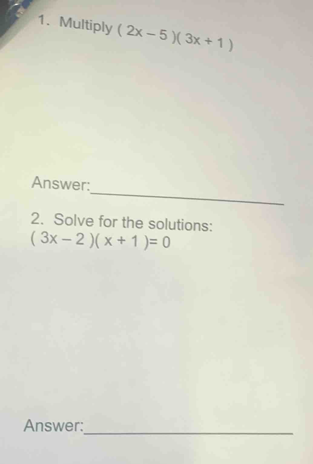 1. multiply $(2x - 5)(3x + 1)$ answer: 2. solve for the solutions: $(3x…