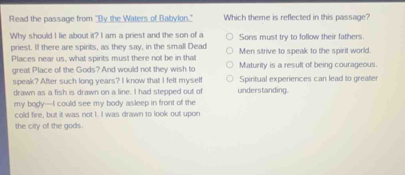 read the passage from \by the waters of babylon.\ why should i lie abou…