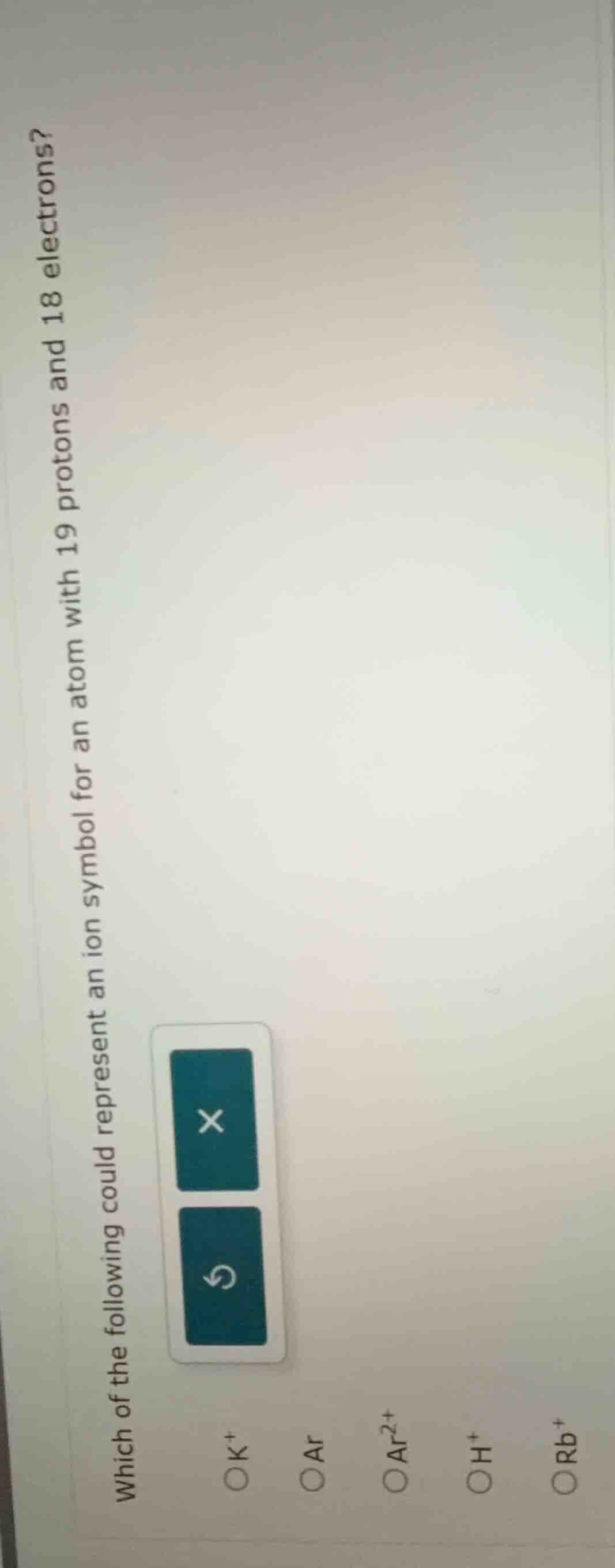which of the following could represent an ion symbol for an atom with 1…