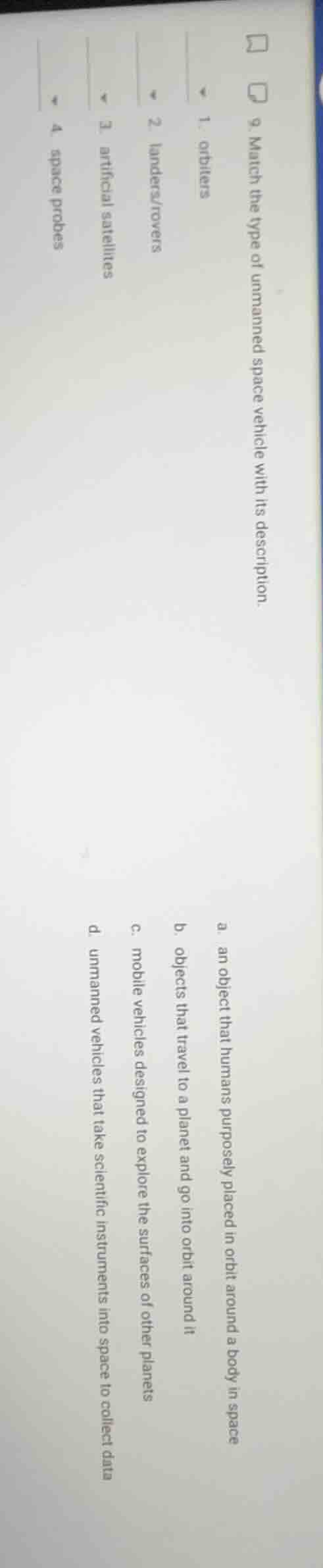 9. match the type of unmanned space vehicle with its description. 1. or…