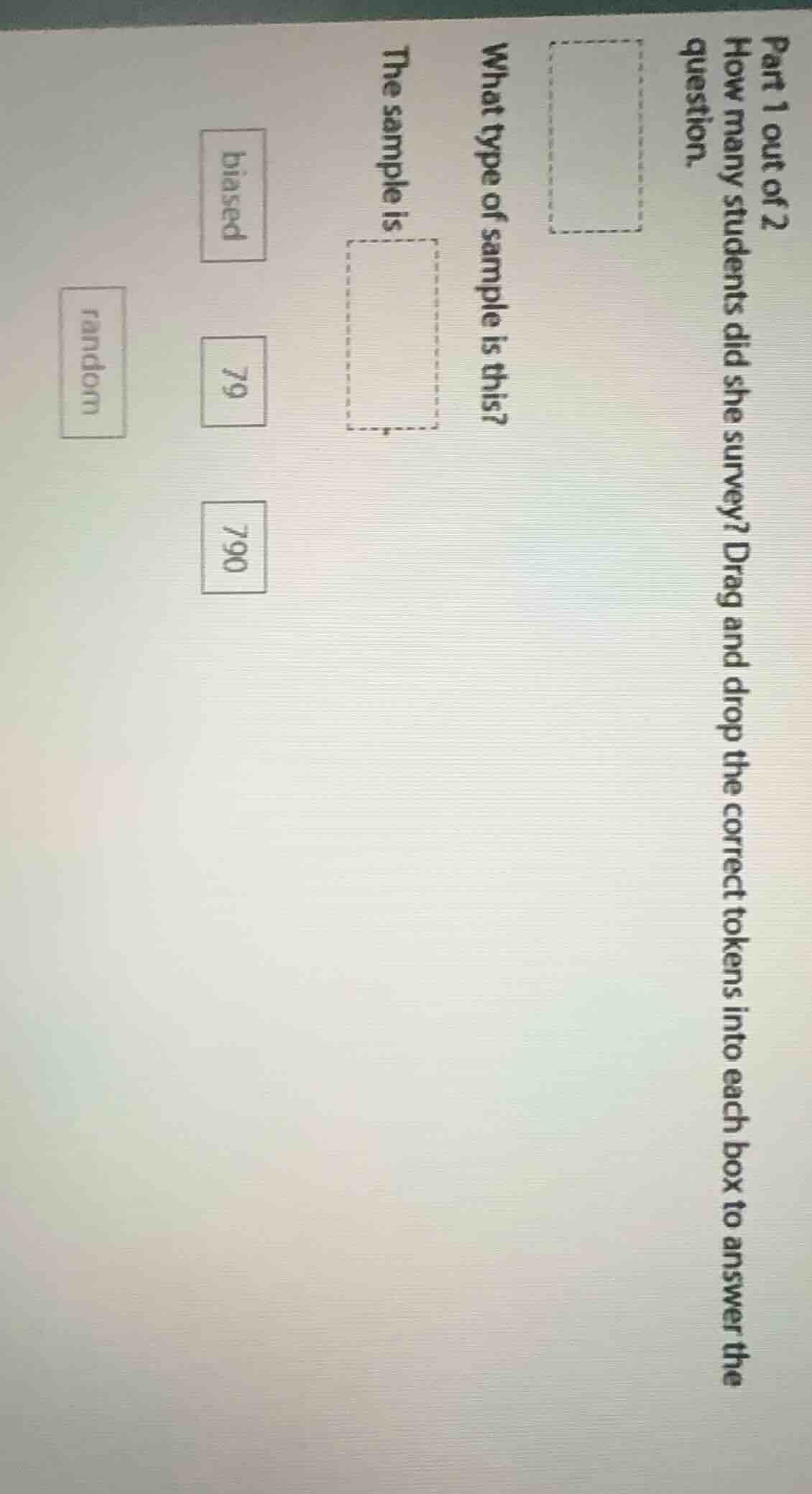 part 1 out of 2 how many students did she survey? drag and drop the cor…
