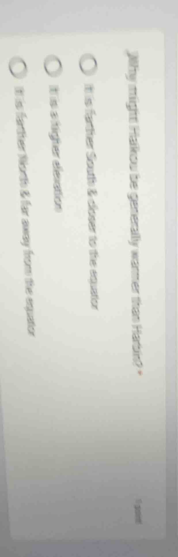 why might hakou be generally warmer than harbin? it is farther south & …