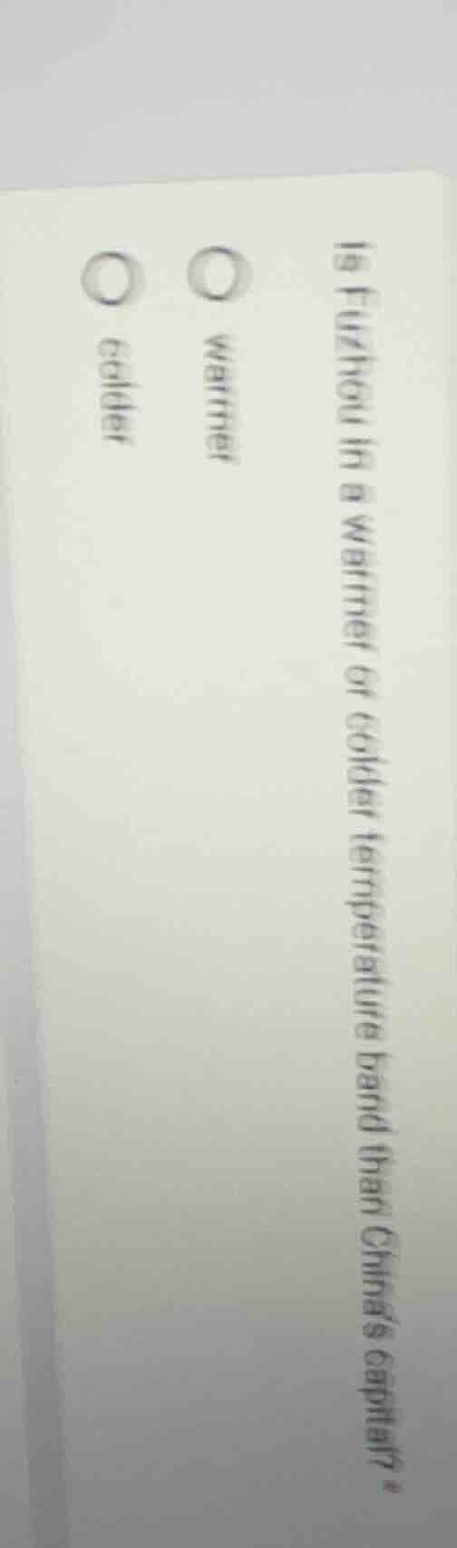 is fuzhou in a warmer or colder temperature band than chinas capital? w…