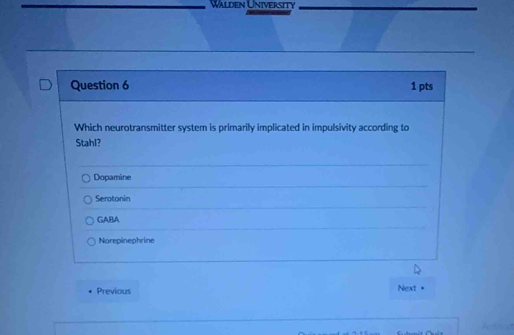 question 6 1 pts which neurotransmitter system is primarily implicated …