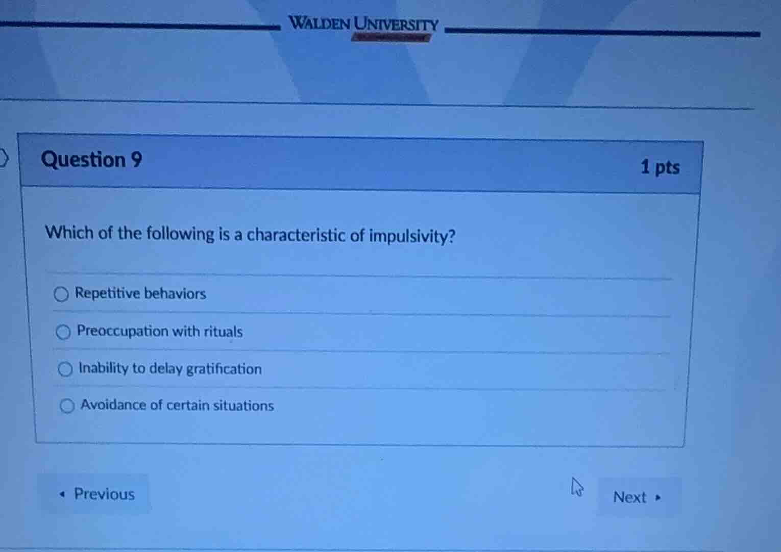 question 9 1 pts which of the following is a characteristic of impulsiv…