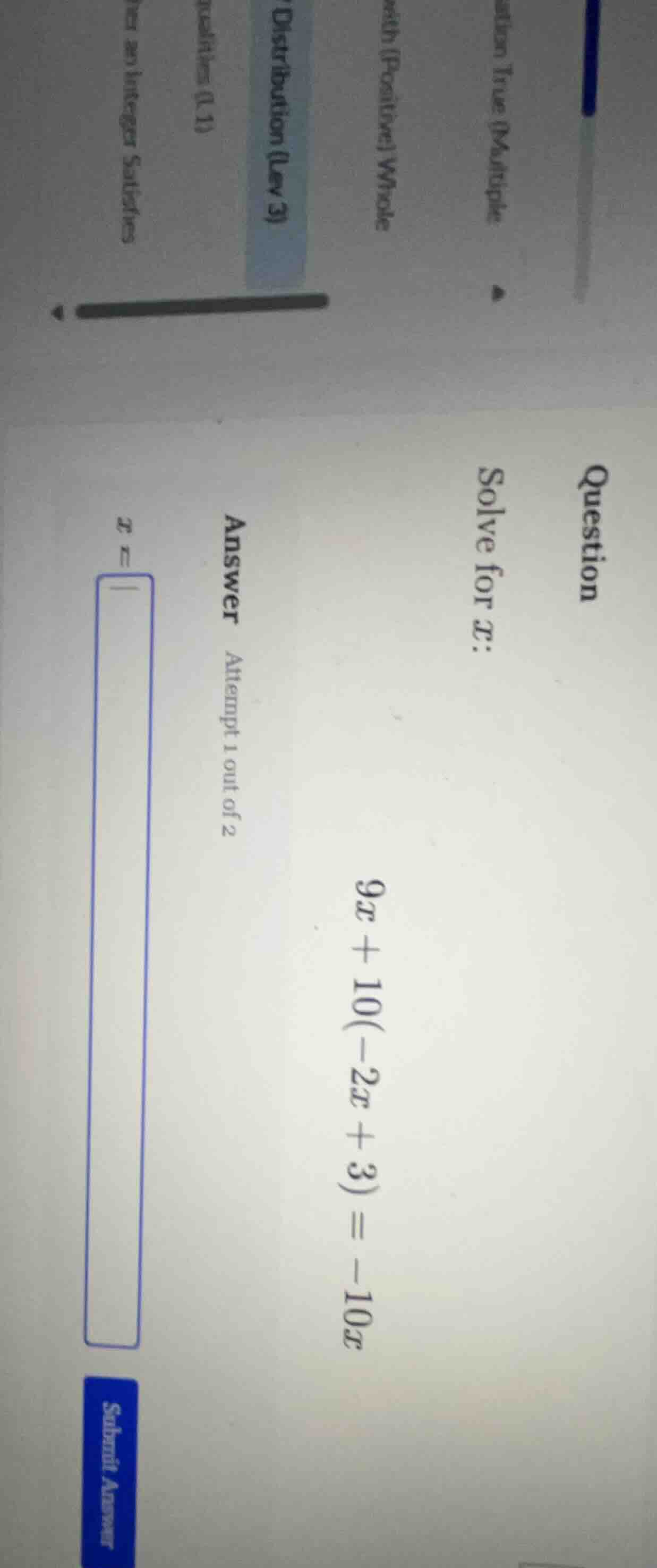 question\ solve for x:\ \\(9x + 10(-2x + 3) = -10x\\)\ answer\ attempt …