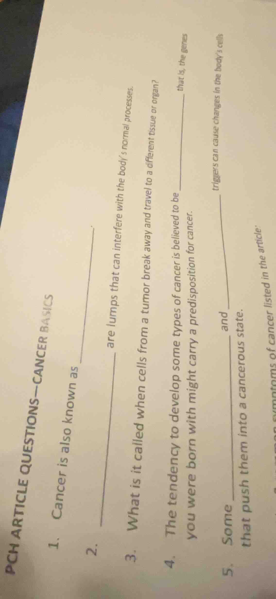 article questions—cancer basics 1. cancer is also known as ________. 2.…