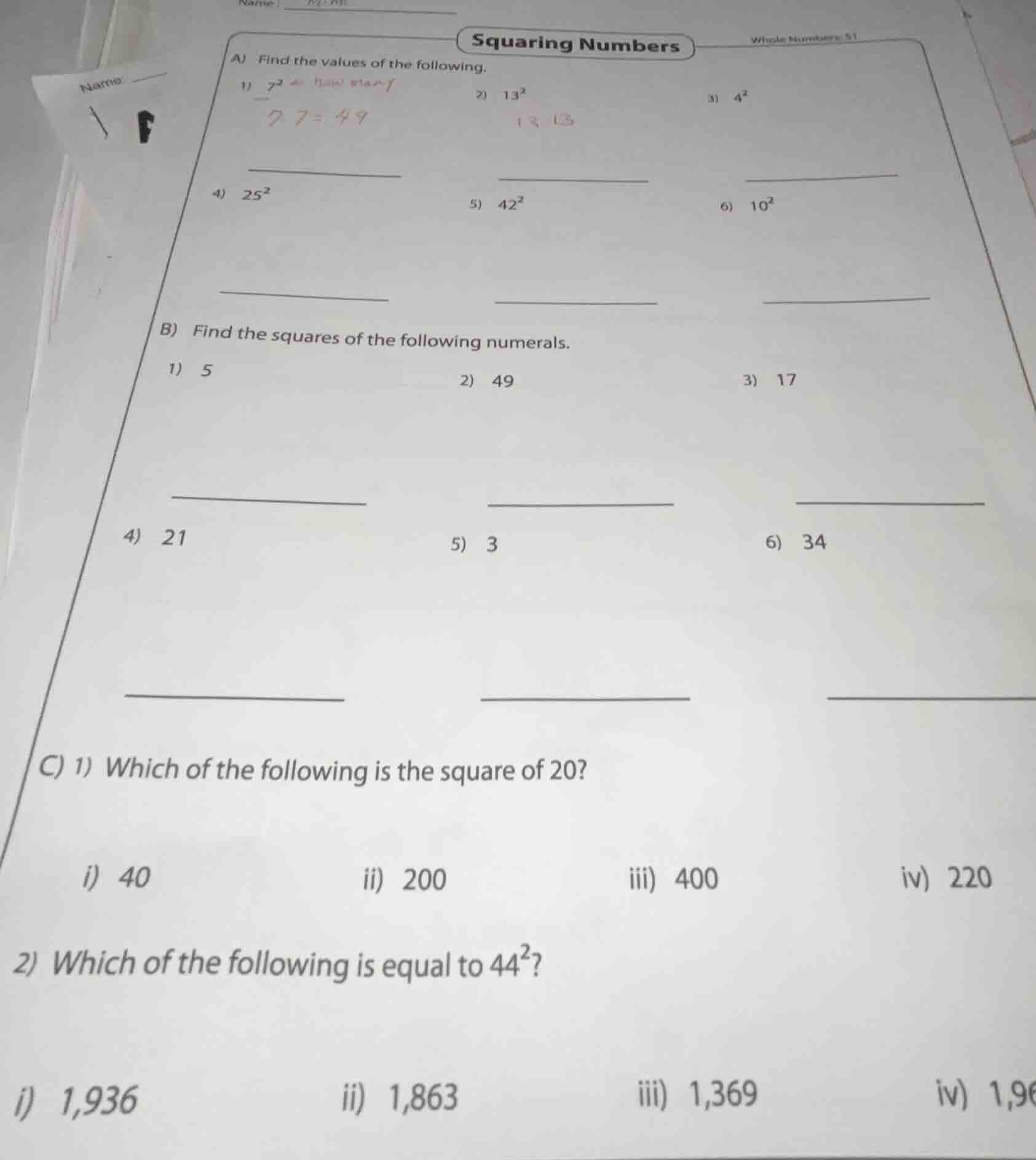 squaring numbers a) find the values of the following. 1) $7^2$ 2) $13^2…