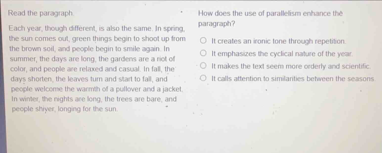 read the paragraph. each year, though different, is also the same. in s…