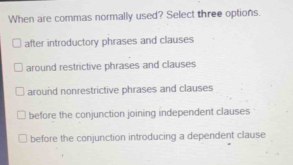 when are commas normally used? select three options. after introductory…