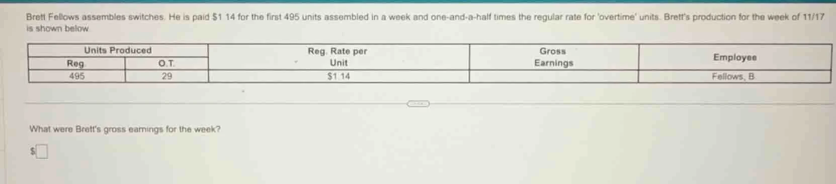 brett fellows assembles switches. he is paid $1.14 for the first 495 un…