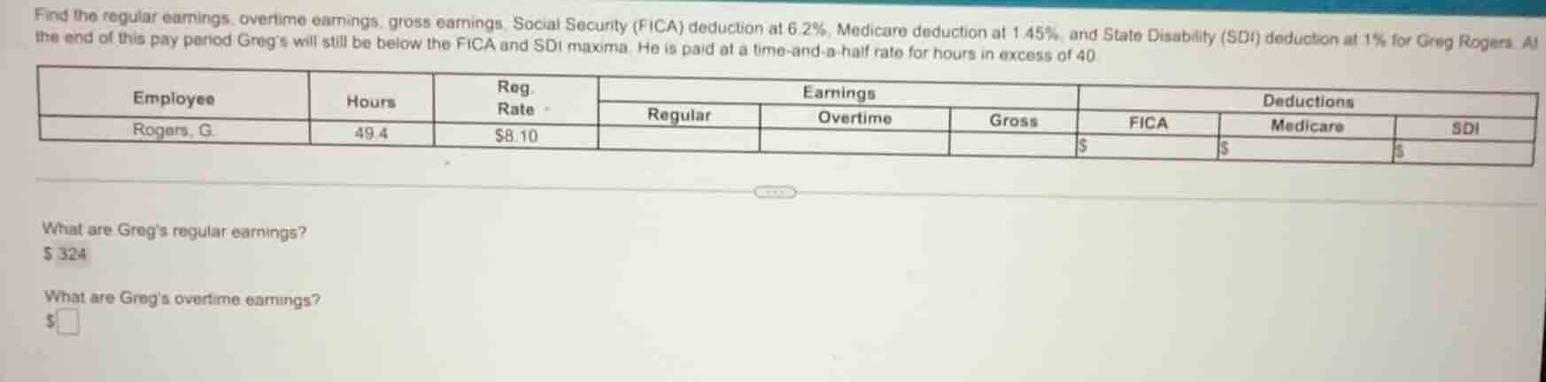 find the regular earnings, overtime earnings, gross earnings, social se…