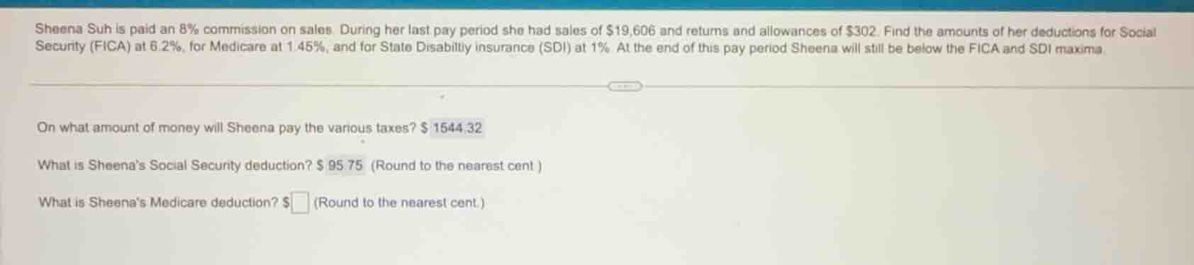 sheena suh is paid an 8% commission on sales. during her last pay perio…