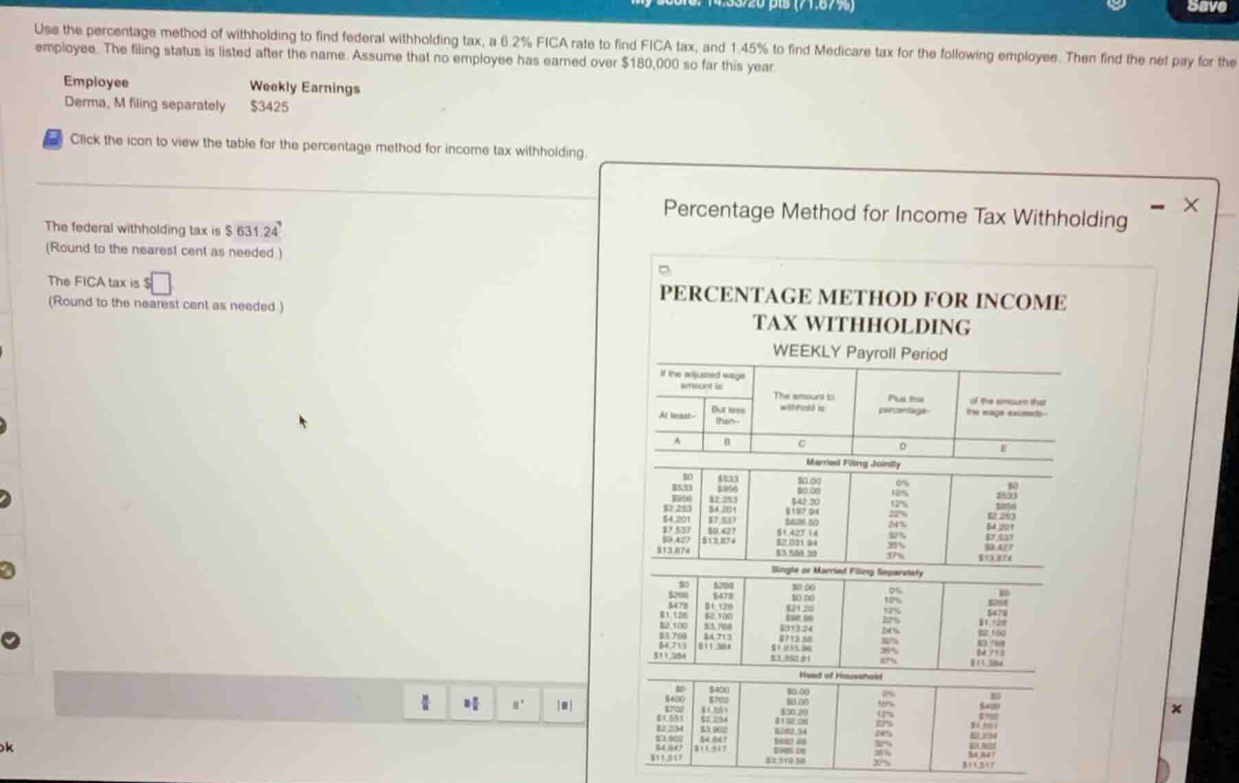 use the percentage method of withholding to find federal withholding ta…