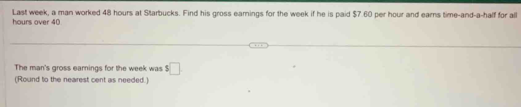last week, a man worked 48 hours at starbucks. find his gross earnings …