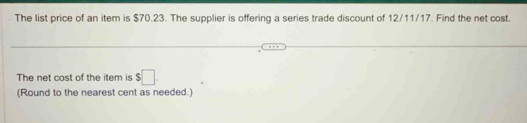 the list price of an item is $70.23. the supplier is offering a series …