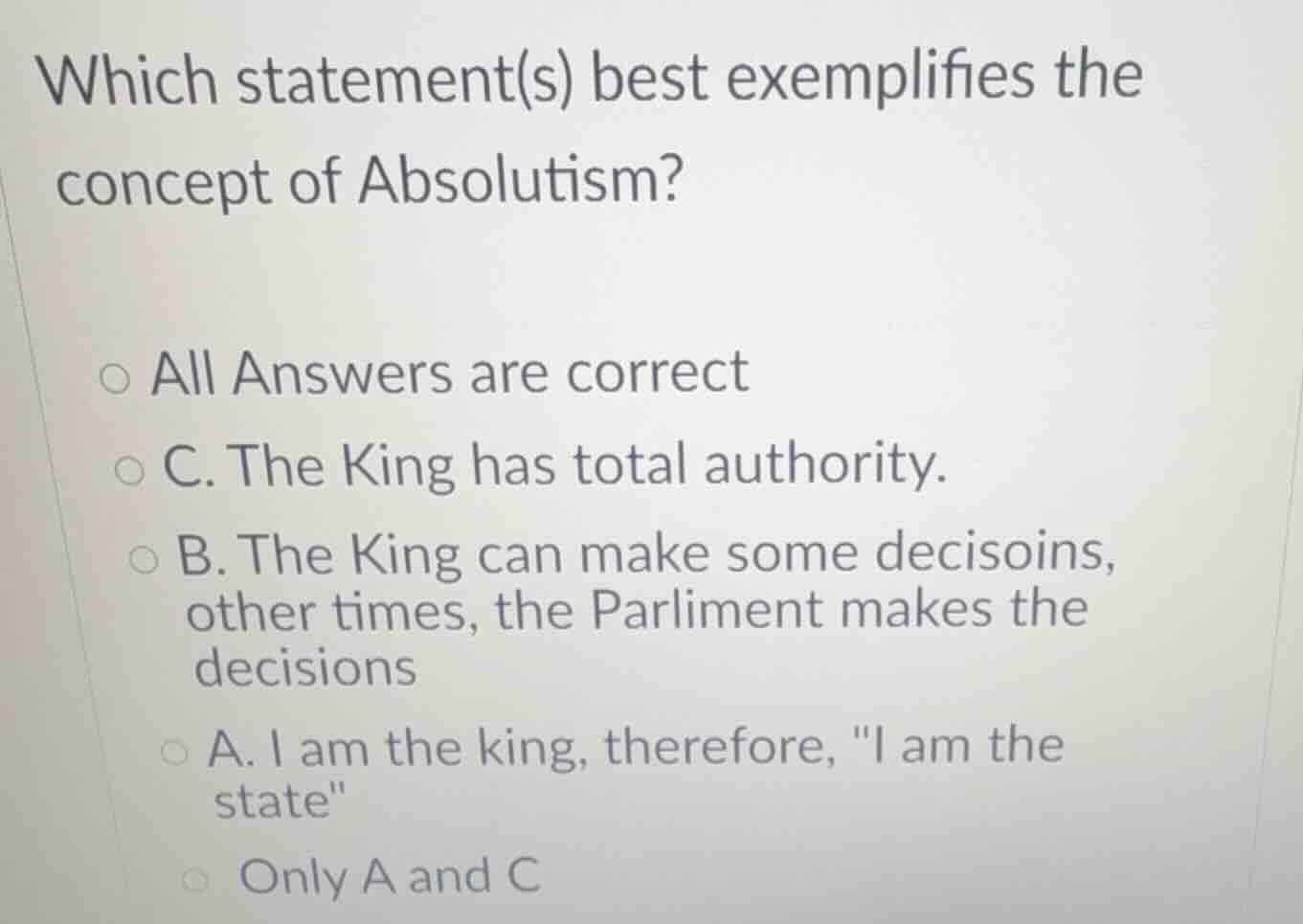 which statement(s) best exemplifies the concept of absolutism? all answ…