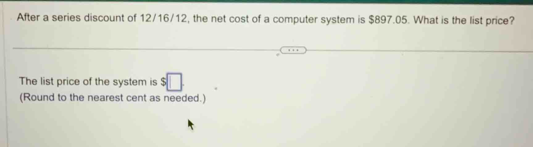 after a series discount of 12/16/12, the net cost of a computer system …