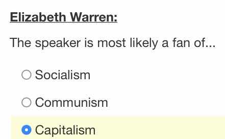 elizabeth warren: the speaker is most likely a fan of... socialism comm…