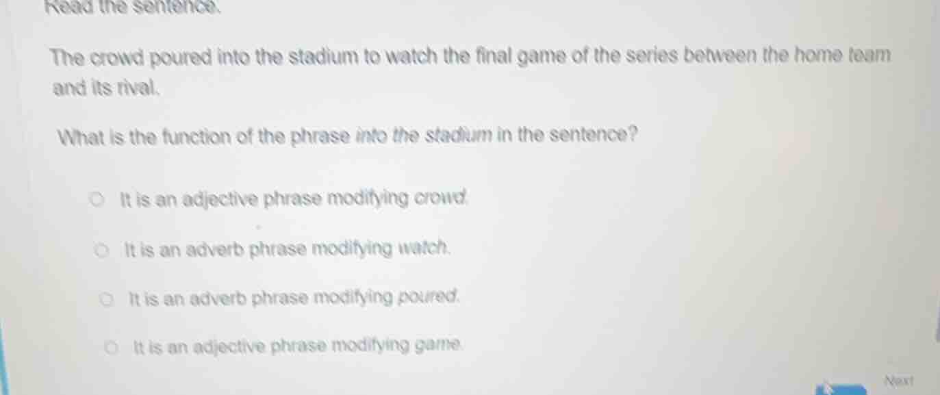 read the sentence. the crowd poured into the stadium to watch the final…