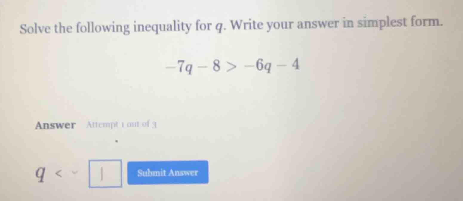 solve the following inequality for q. write your answer in simplest for…