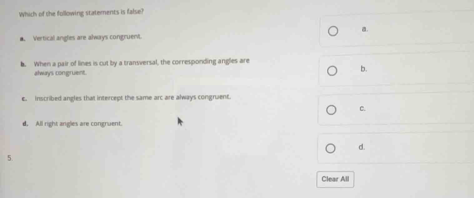 which of the following statements is false? a. vertical angles are alwa…