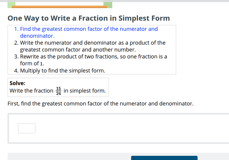 one way to write a fraction in simplest form 1. find the greatest commo…