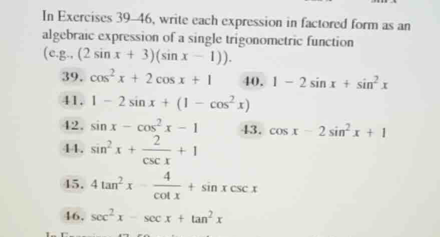 in exercises 39–46, write each expression in factored form as an algebr…