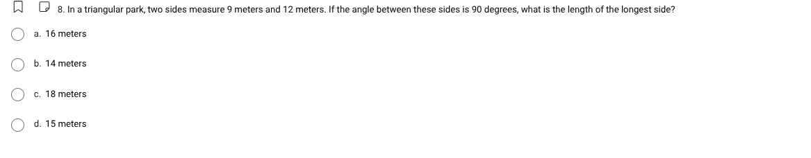 8. in a triangular park, two sides measure 9 meters and 12 meters. if t…