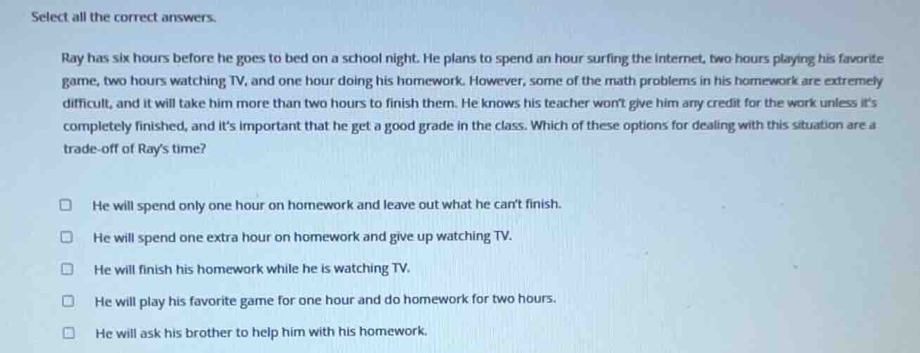 select all the correct answers. ray has six hours before he goes to bed…