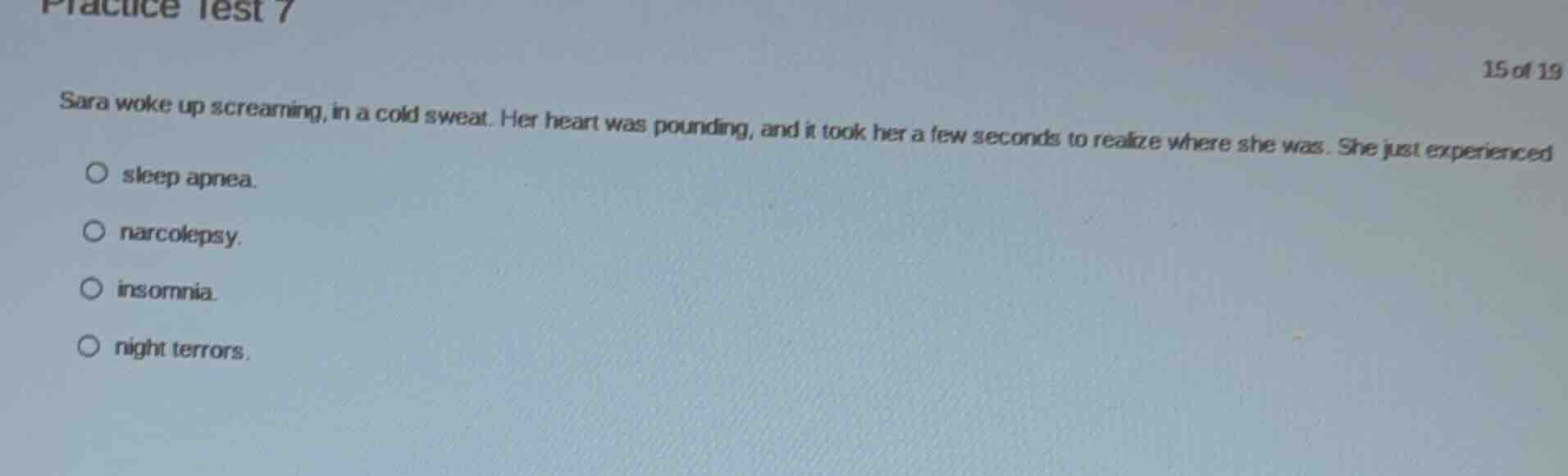 practice test 7 15 of 19 sara woke up screaming, in a cold sweat. her h…