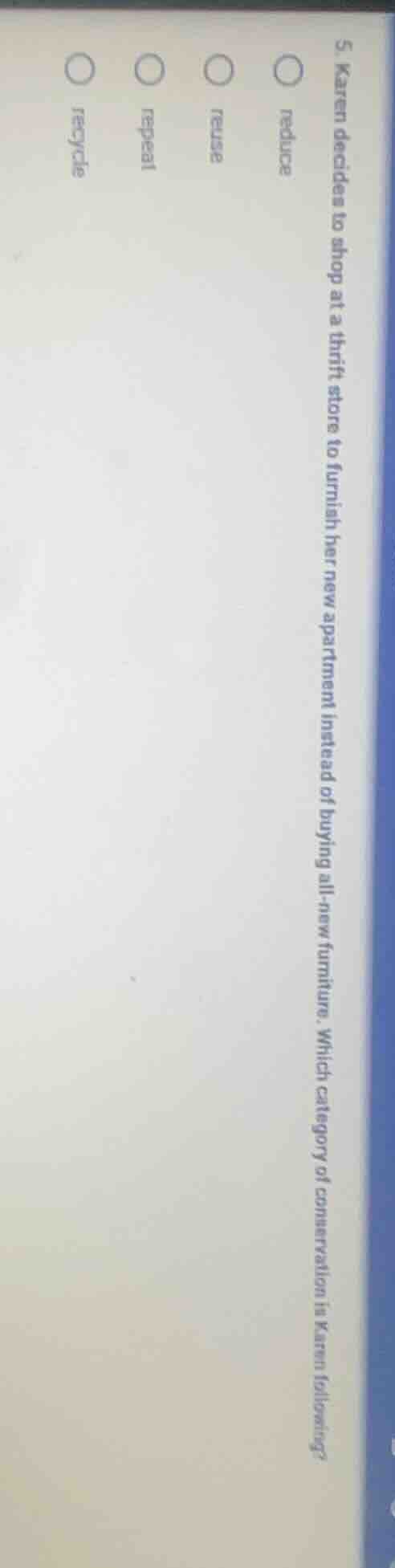 5. karen decides to shop at a thrift store to furnish her new apartment…