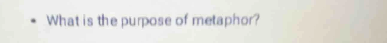 what is the purpose of metaphor?