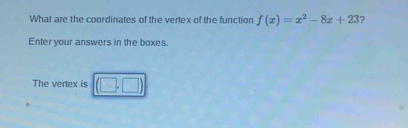 what are the coordinates of the vertex of the function $f(x)=x^2 - 8x +…
