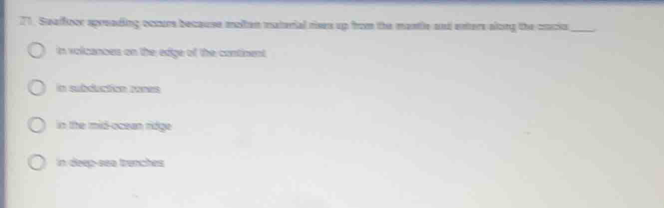 71. seafloor spreading occurs because molten material rises up from the…