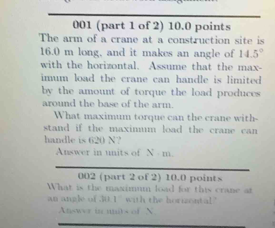 001 (part 1 of 2) 10.0 points the arm of a crane at a construction site…