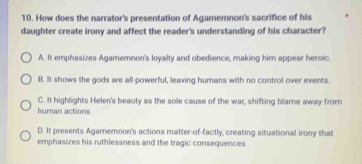 10. how does the narrators presentation of agamemnons sacrifice of his …
