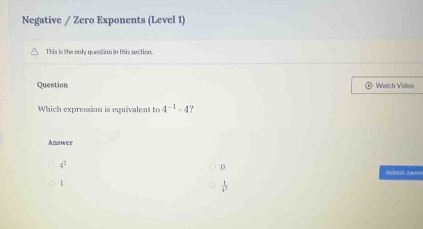 negative / zero exponents (level 1) this is the only question in this s…