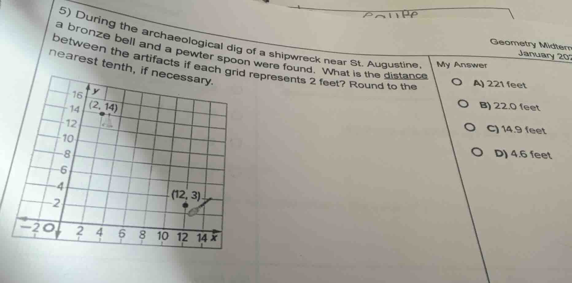 5) during the archaeological dig of a shipwreck near st. augustine, a b…