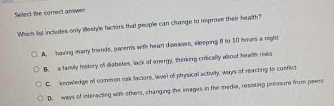 select the correct answer. which list includes only lifestyle factors t…