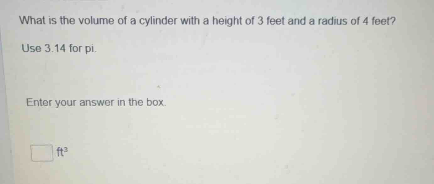what is the volume of a cylinder with a height of 3 feet and a radius o…