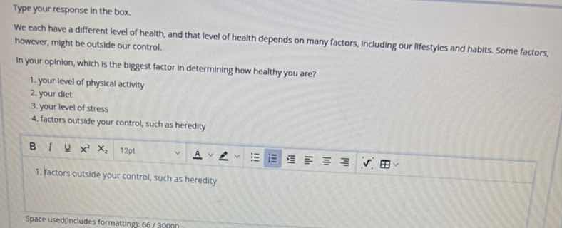 type your response in the box. we each have a different level of health…